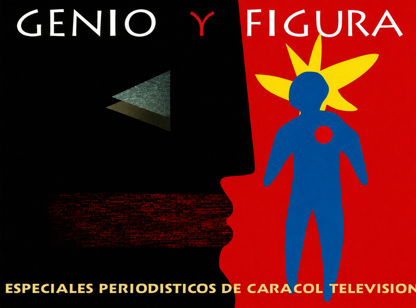 Genio y figura — Caracol Televisión